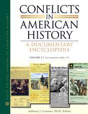 Conflicts in American History: A Documentary Encyclopedia