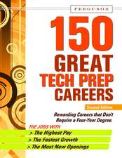 150 Great Tech Prep Careers