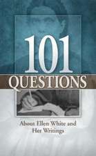 101 Questions about Ellen White and Her Writings