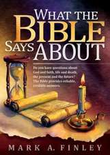 What the Bible Says about: The Bible Provides Reliable, C