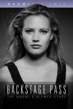 Backstage Pass: The Naomi Striemer Story