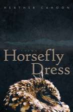 Horsefly Dress: Poems