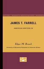 James T. Farrell - American Writers 29: University of Minnesota Pamphlets on American Writers