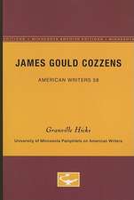 James Gould Cozzens - American Writers 58: University of Minnesota Pamphlets on American Writers