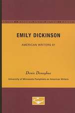 Emily Dickinson - American Writers 81: University of Minnesota Pamphlets on American Writers