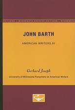 John Barth - American Writers 91: University of Minnesota Pamphlets on American Writers