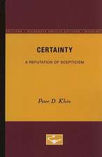 Certainty: A Refutation of Scepticism