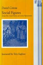 Social Figures: George Eliot, Social History, and Literary Representation