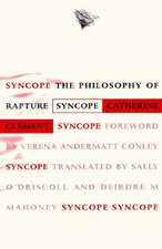 Syncope: The Philosophy of Rapture