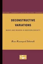 Deconstructive Variations: Music and Reason in Western Society