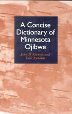 Concise Dictionary of Minnesota Ojibwe