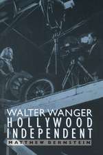 Walter Wanger, Hollywood Independent