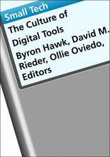 Small Tech: The Culture of Digital Tools