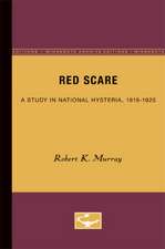 Red Scare: A Study in National Hysteria, 1919-1920