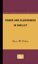 Power and Elusiveness in Shelley