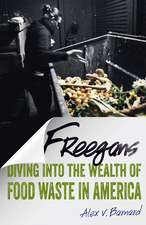 Freegans: Diving into the Wealth of Food Waste in America