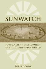 SunWatch: Fort Ancient Development in the Mississippian World