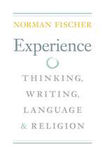 Experience: Thinking, Writing, Language, and Religion