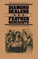 Diamond Dealers and Feather Merchants