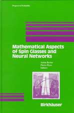 Mathematical Aspects of Spin Glasses and Neural Networks