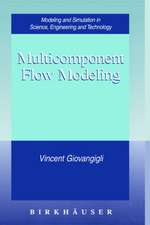 Multicomponent Flow Modeling