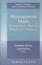 Heterogeneous Media: Micromechanics Modeling Methods and Simulations