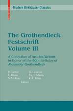 The Grothendieck Festschrift, Volume III: A Collection of Articles Written in Honor of the 60th Birthday of Alexander Grothendieck