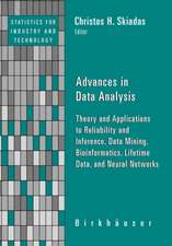 Advances in Data Analysis: Theory and Applications to Reliability and Inference, Data Mining, Bioinformatics, Lifetime Data, and Neural Networks