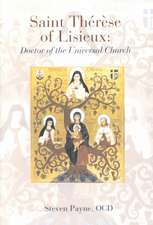 Saint Therese of Lisieux: Doctor of the Universal Church