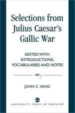 Selections from Julius Caesar's Gallic War