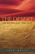 The Desert an Anthology for Lent