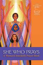 She Who Prays: A Woman's Interfaith Prayer Book