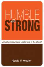 Humble and Strong: Mutually Accountable Leadership in the Church