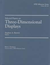 Selected Papers on Three-Dimensional Displays: 