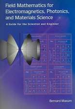 Field Mathematics for Electromagnetics Photonics and Materials Science: 