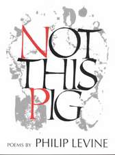 Not This Pig: Poems