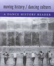 Moving History/Dancing Cultures