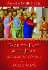 Face to Face with Jesus: Reflections for a Disciple