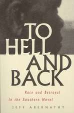 To Hell and Back: Race and Betrayal in the Southern Novel