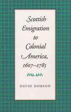 Scottish Emigration to Colonial America, 1607-1785