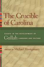 The Crucible of Carolina