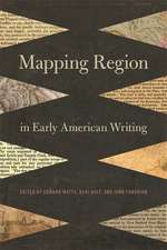 Mapping Region in Early American Writing