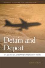 Detain and Deport