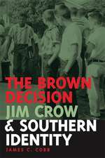 The Brown Decision, Jim Crow, and Southern Identity