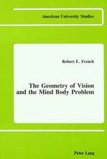 The Geometry of Vision and the Mind Body Problem