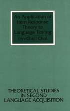 An Application of Item Response Theory to Language Testing