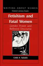 Fetishism and Fatal Women