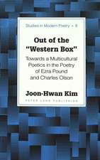 Out of the -Western Box-: Towards a Multicultural Poetics in the Poetry of Ezra Pound and Charles Olson