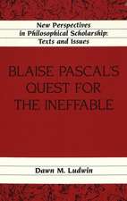 Blaise Pascal's Quest for the Ineffable