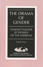 The Drama of Gender